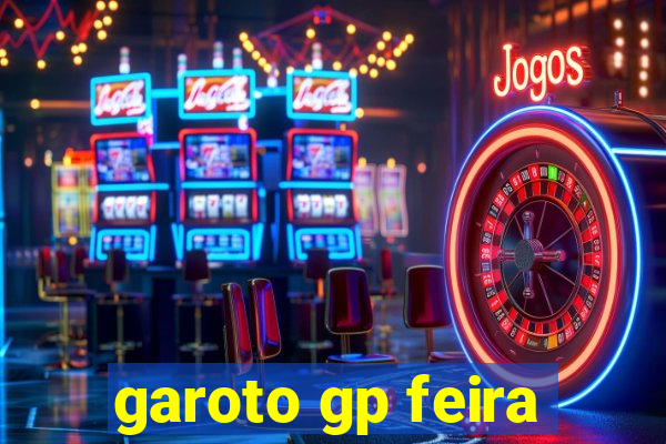 garoto gp feira